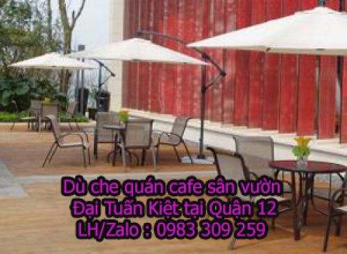 Dù che quán cà phê sân vườn tại Quận 12