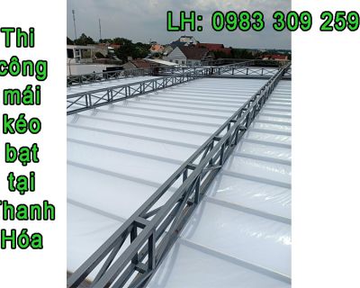 Mái kéo bạt tại Thanh Hóa